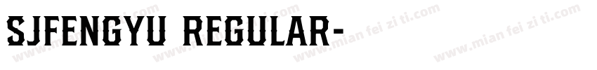 SJfengyu Regular字体转换